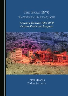 The Great 1976 Tangshan Earthquake - Euan Mearns, Didier Sornette