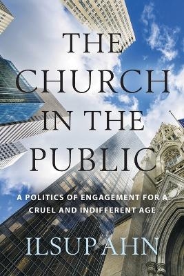 The Church in the Public - Ilsup Ahn