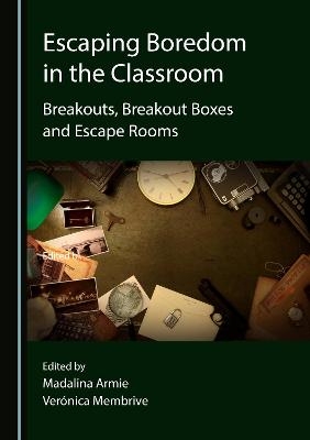 Escaping Boredom in the Classroom - 