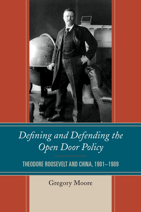 Defining and Defending the Open Door Policy -  Gregory Moore