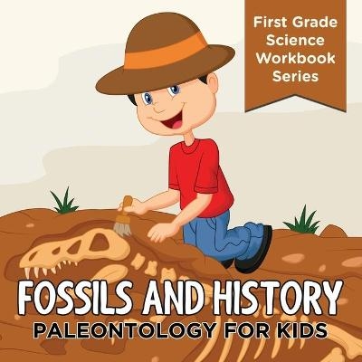 Fossils And History -  Baby Professor