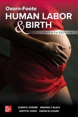 Oxorn-Foote Human Labor and Birth, Seventh Edition - Posner, Glenn; Black, Amanda; Jones, Griffith; Dy, Jessica