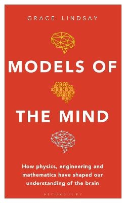 Models of the Mind - Grace Lindsay