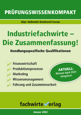 Industriefachwirte: Die Zusammenfassung - Fresow, Reinhard