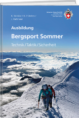 Bergsport Sommer - Kurt Winkler, Hans P Brehm, Jürg Haltmeier