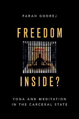 Freedom Inside? - Farah Godrej