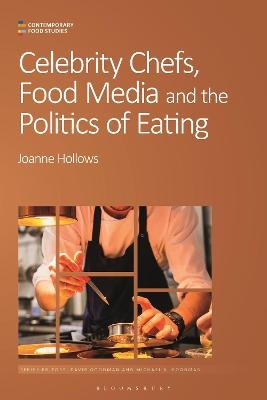 Celebrity Chefs, Food Media and the Politics of Eating - Dr Joanne Hollows