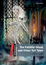 Dominoes: Three: The Faithful Ghost and Other Tall Tales Pack - Bowler, Bill