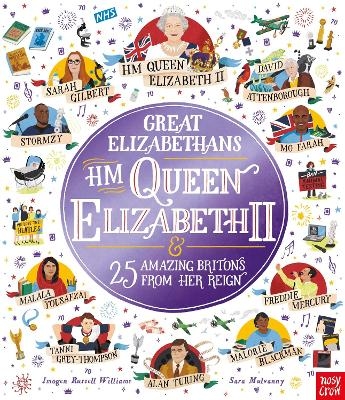 Great Elizabethans: HM Queen Elizabeth II and 25 Amazing Britons from Her Reign - Imogen Russell Williams