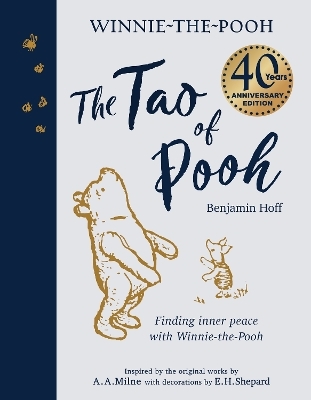 The Tao of Pooh 40th Anniversary Gift Edition - Benjamin Hoff