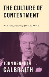 Culture of Contentment -  John Kenneth Galbraith