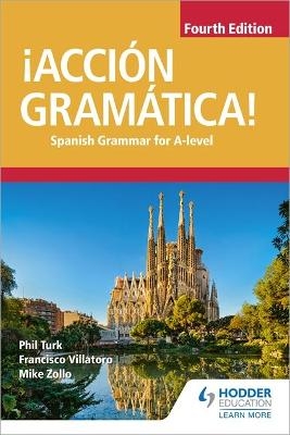 ¡Acción Gramática! Fourth Edition - Phil Turk, Mike Zollo, Francisco Villatoro