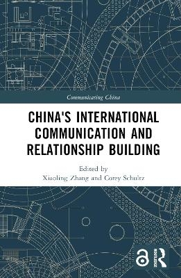 China's International Communication and Relationship Building - 