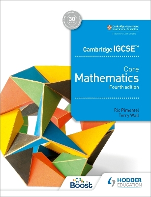 Cambridge IGCSE Core Mathematics 4th edition - Ric Pimentel, Terry Wall