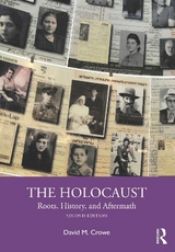 The Holocaust - Crowe, David M.