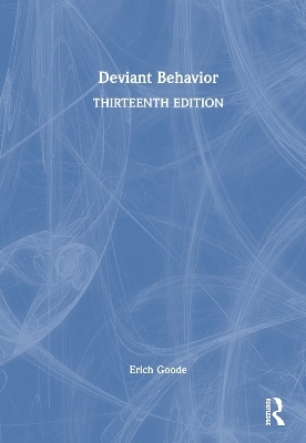 Deviant Behavior - Erich Goode