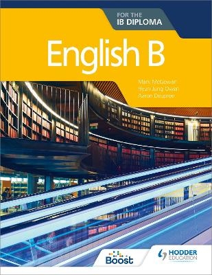 English B for the IB Diploma - Hyun Jung Owen, Mark McGowan, Aaron Deupree