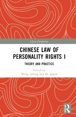 Chinese Law of Personality Rights I - 