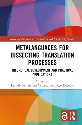 Metalanguages for Dissecting Translation Processes - 