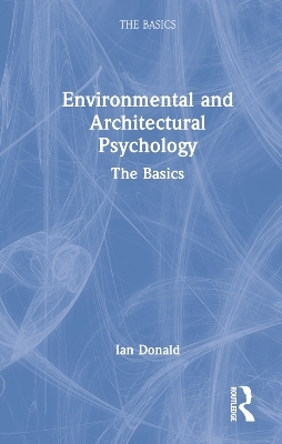 Environmental and Architectural Psychology - Ian Donald