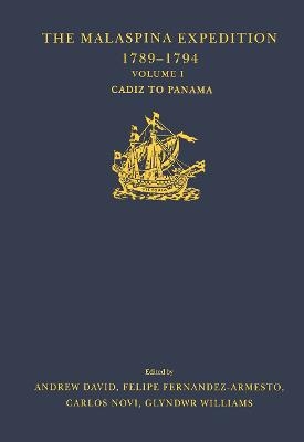 The Malaspina Expedition 1789–1794 - Andrew David, Felipe Fernández-Armesto, Glyndwr Williams