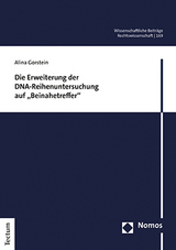 Die Erweiterung der DNA-Reihenuntersuchung auf „Beinahetreffer“ - Alina Gorstein