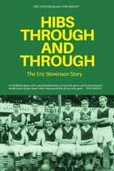 Hibs Through and Through - Eric Stevenson, Tom Wright