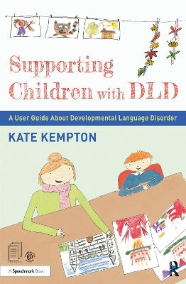 Supporting Children with DLD - Kate Kempton