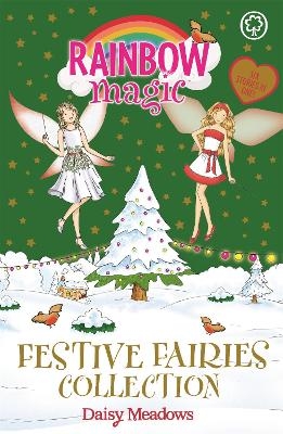 Rainbow Magic: Festive Fairies Collection - Daisy Meadows