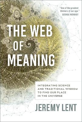 The Web of Meaning - Jeremy Lent