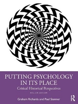 Putting Psychology in its Place - Richards, Graham; Stenner, Paul