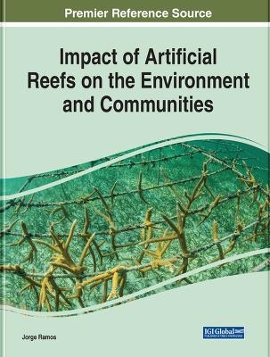 Impact of Artificial Reefs on the Environment and Communities - 