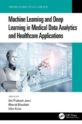 Machine Learning and Deep Learning in Medical Data Analytics and Healthcare Applications - 