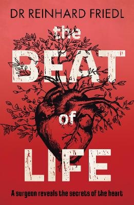 The Beat of Life - Reinhard Friedl