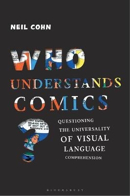 Who Understands Comics? - Dr Neil Cohn