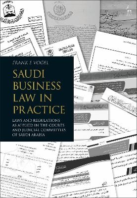 Saudi Business Law in Practice - Frank E Vogel