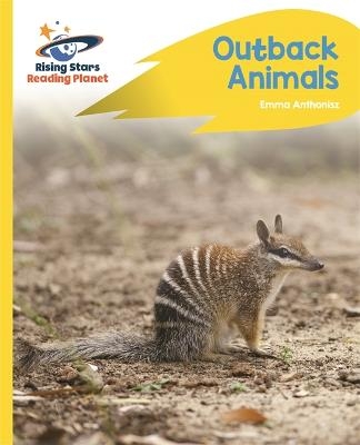 Reading Planet - Outback Animals - Yellow Plus: Rocket Phonics - Emma Anthonisz