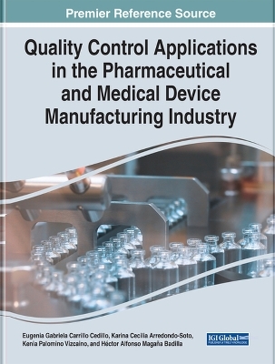 Quality Control Applications in the Pharmaceutical and Medical Device Manufacturing Industry - 