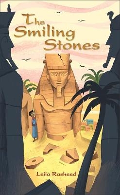 Reading Planet - The Smiling Stones - Level 5: Fiction (Mars) - Leila Rasheed