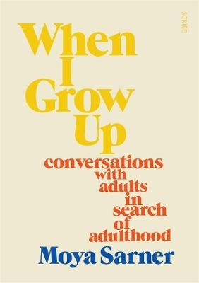 When I Grow Up - Moya Sarner