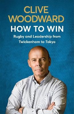 How to Win - Clive Woodward