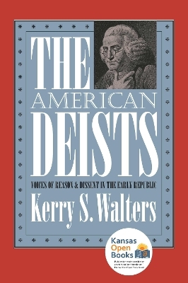 The American Deists - Kerry S. Walters