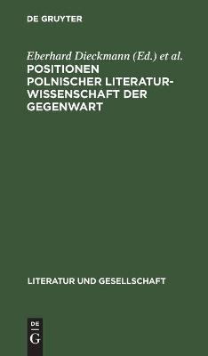 Positionen polnischer Literaturwissenschaft der Gegenwart - 