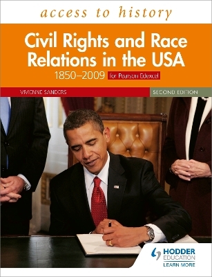 Access to History: Civil Rights and Race Relations in the USA 1850–2009 for Pearson Edexcel Second Edition - Vivienne Sanders