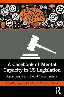 A Casebook of Mental Capacity in US Legislation - 