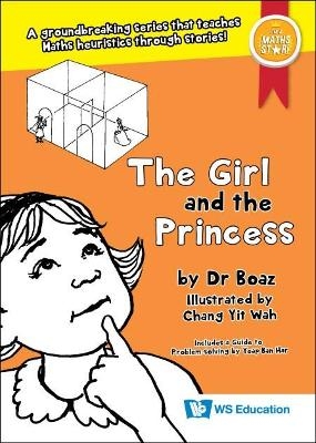 Girl And The Princess, The - . Boaz, Ban Har Yeap