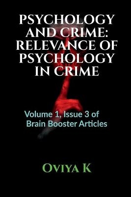 Psychology and Crime -  Oviya K