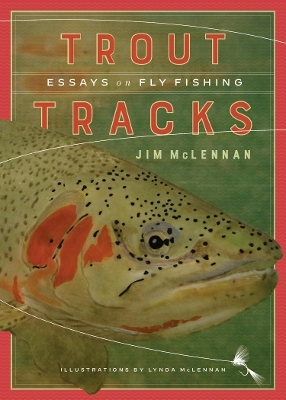 Trout Tracks - Jim McLennan