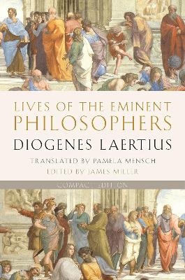 Lives of the Eminent Philosophers - Diogenes Laertius