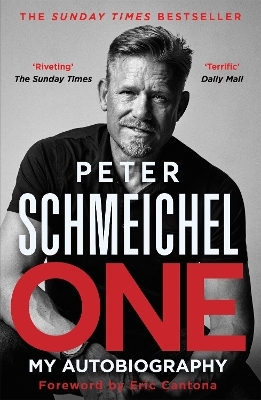 One: My Autobiography - Peter Schmeichel